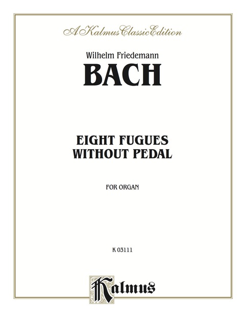 Cover image for book Eight Fugues without Pedal: For Organ