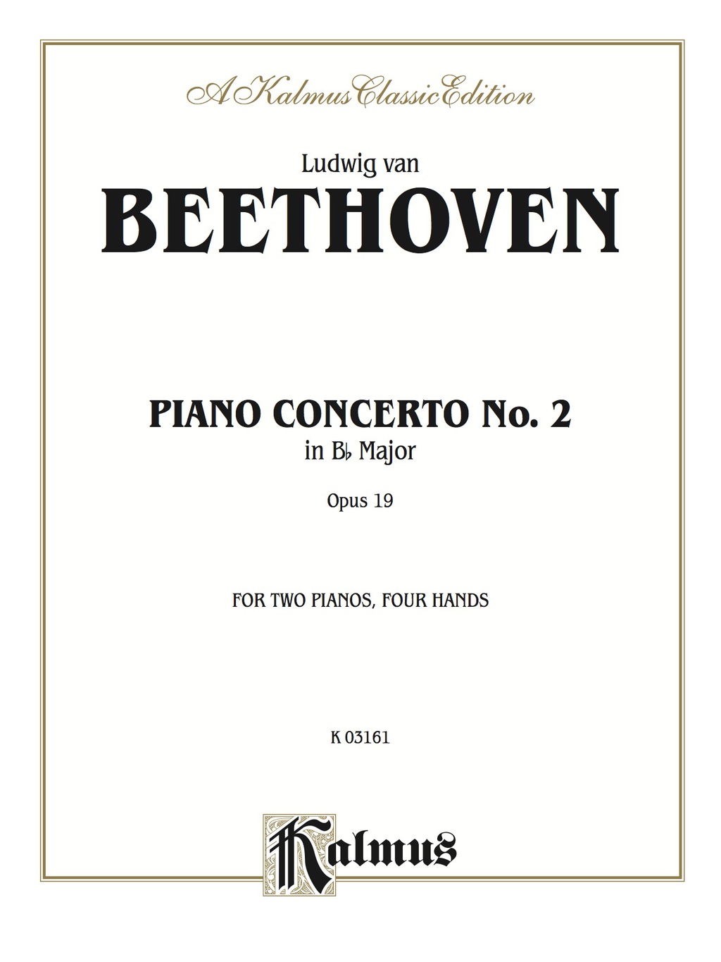 Piano Concerto No. 2 in B-flat  Opus 19: Piano Duo/Duet (2 Pianos  4 Hands) - 1st Edition (eBook)