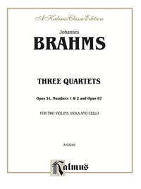 Cover image: Three String Quartets, Opus 51, Nos. 1 & 2, Opus 67: For Two Violins, Viola and Cello 1st edition 9780769281421