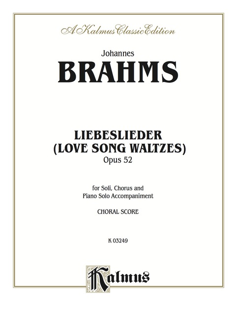 Cover image for book Liebeslieder Walzer (Love Song Waltzes), Opus 52: For Piano