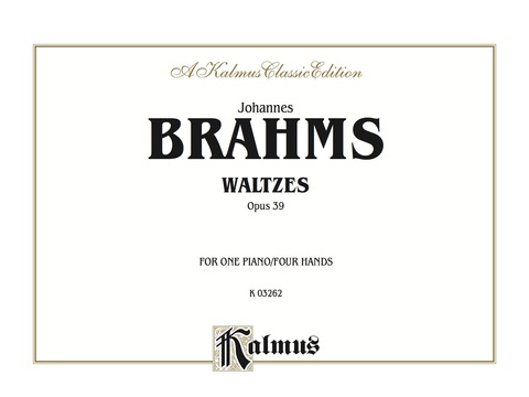 Cover image for book Waltzes, Opus 39: For Intermediate to Advanced Piano Duo/Duet (1 Piano, 4 Hands)