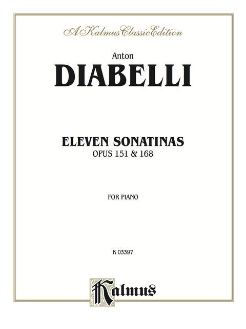 Cover image for book Eleven Sonatinas, Opus 151 and 168: For Piano