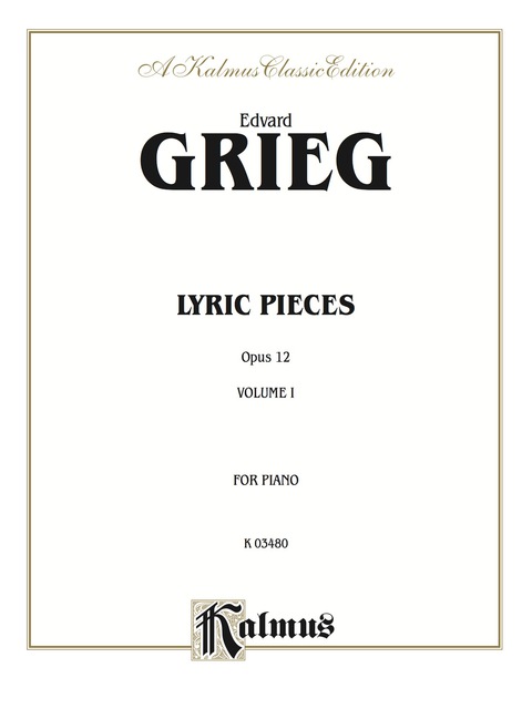 Cover image for book Lyric Pieces, Opus 12: For Intermediate to Advanced Piano