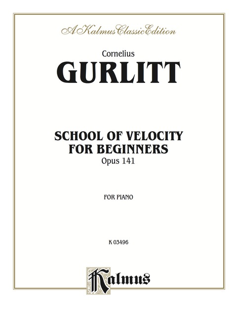 Cover image for book School of Velocity for Beginners, Opus 141: For Piano