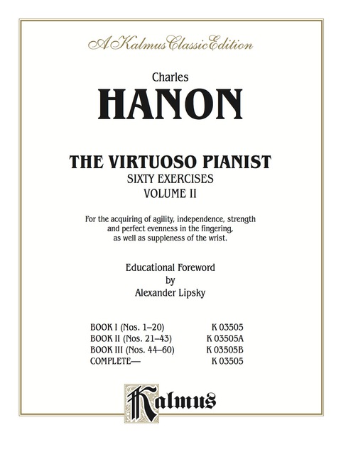 Cover image for book The Virtuoso Pianist, Volume II: Sixty Exercises for Intermediate to Advanced Piano