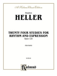 Cover image: Twenty-four Piano Studies for Rhythm and Expression, Opus 125: For Intermediate to Advanced Piano 1st edition 9780757928222