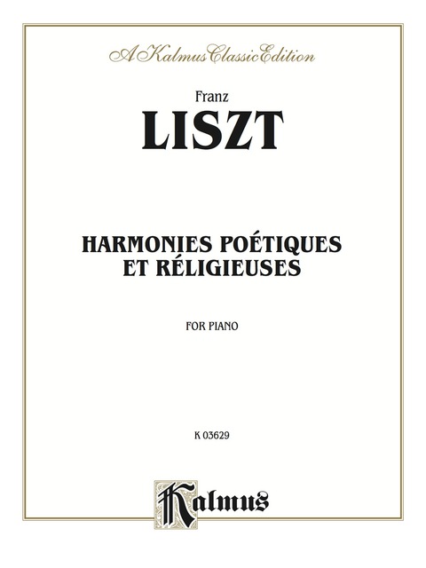 Cover image for book Harmonies poétiques and réligieuses: For Advanced Piano