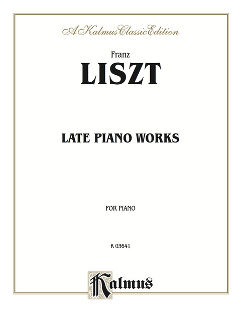 Cover image for book Late Piano Works: For Advanced Piano
