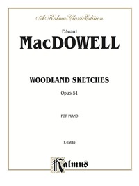Cover image: Woodland Sketches, Opus 51: For Intermediate to Advanced Piano 1st edition 9780769279374