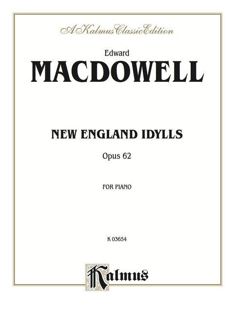 Cover image for book New England Idylls, Opus 62: For Intermediate to Advanced Piano Solo