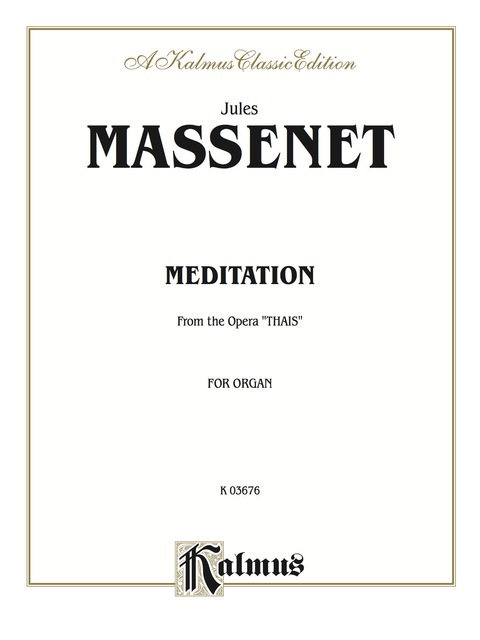 Cover image for book Meditation from the Opera "Thaïs": Organ Solo