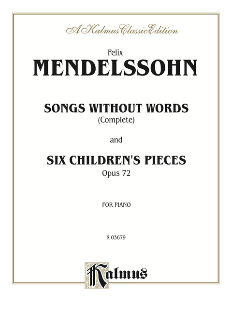 Cover image for book Songs without Words (Complete) and Six Children's Pieces, Op. 72: For Advanced Piano