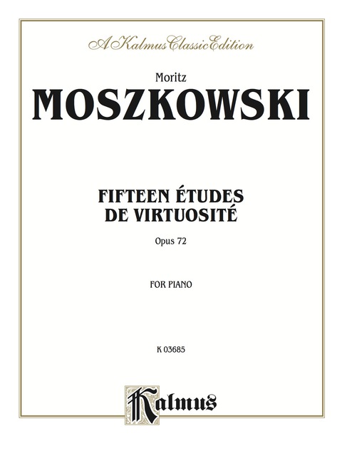 Cover image for book Fifteen Études de Virtuosité, Op. 72: Advanced Piano Method