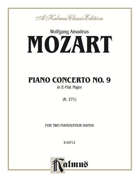 Cover image for book Piano Concerto No. 9 in E-flat Major, K. 271: For Advanced Piano Duet (2 Pianos, 4 Hands)