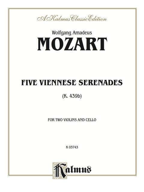 Cover image for book Five Viennese Serenades K. 439b: For Two Violins and Cello