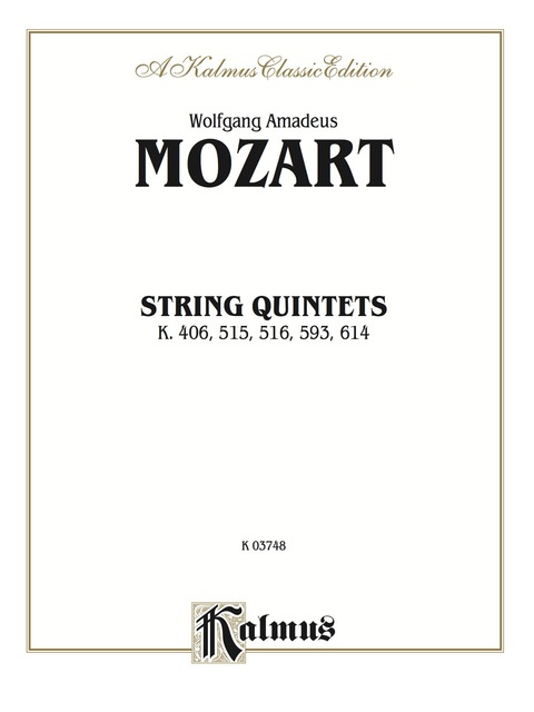 Cover image for book String Quintets, K. 406, 515, 516, 593, 614: For Two Violins, Two Violas and Cello