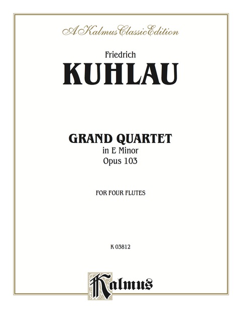 Cover image for book Grand Quartet in E Minor, Opus 103: For Four Flutes