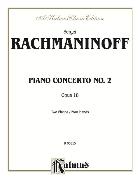 Cover image for book Piano Concerto No. 2 in C Minor, Opus 18: Piano Duet (2 Pianos, 4 Hands)