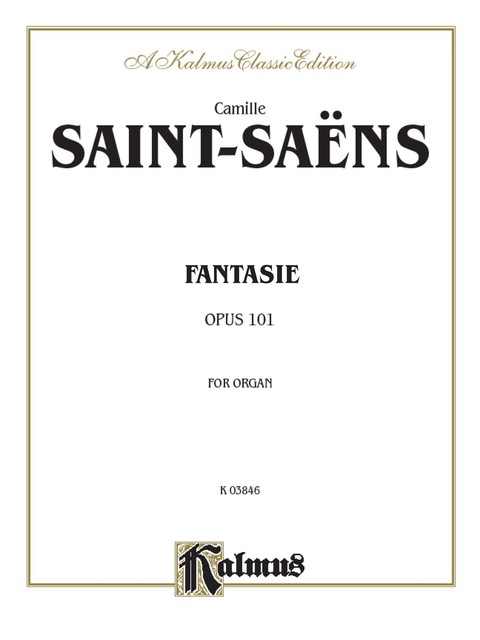 Cover image for book Fantasie for Organ, Opus 101: Organ Solo