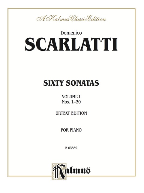 Cover image for book Sixty Sonatas (Urtext), Volume I, Nos. 1-30: Piano Collection