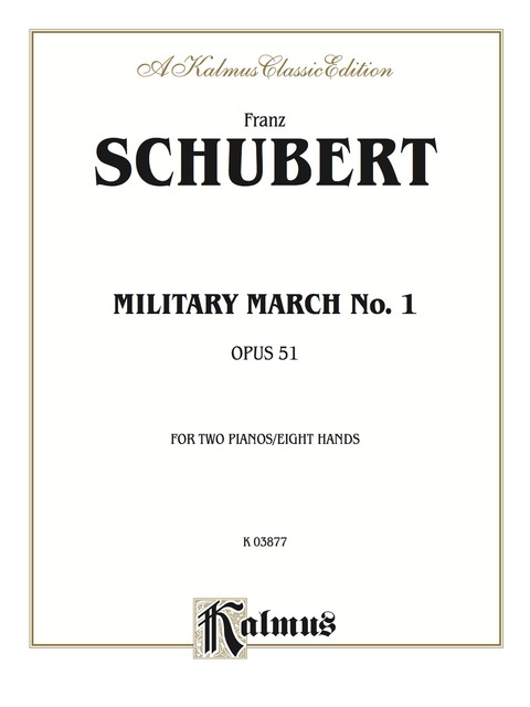Cover image for book Military March No. 1, Op. 51: For Early Intermediate Piano Quartet (2 Pianos, 8 Hands)