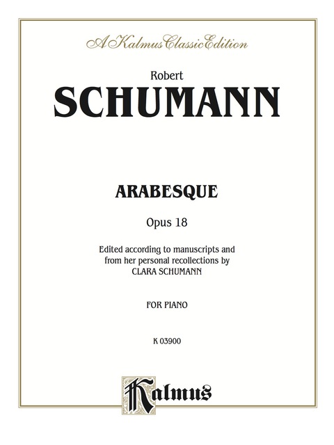Cover image for book Arabesque, Op. 18: Intermediate to Advanced Piano Solo