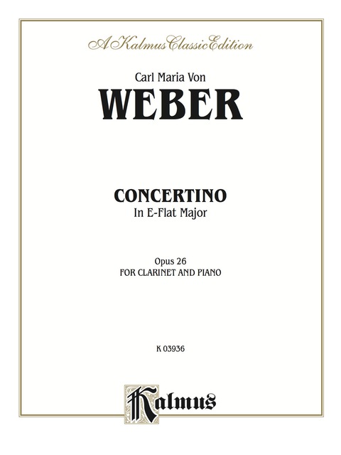 Cover image for book Concertino for Clarinet in A-Flat Major, Op. 26: B-Flat Clarinet Solo with Piano