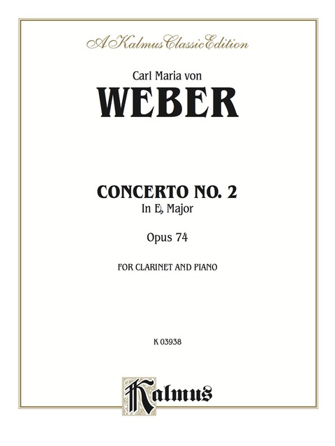 Cover image for book Clarinet Concerto No. 2 in E-Flat Major, Op. 74: B-Flat Clarinet Solo with Piano