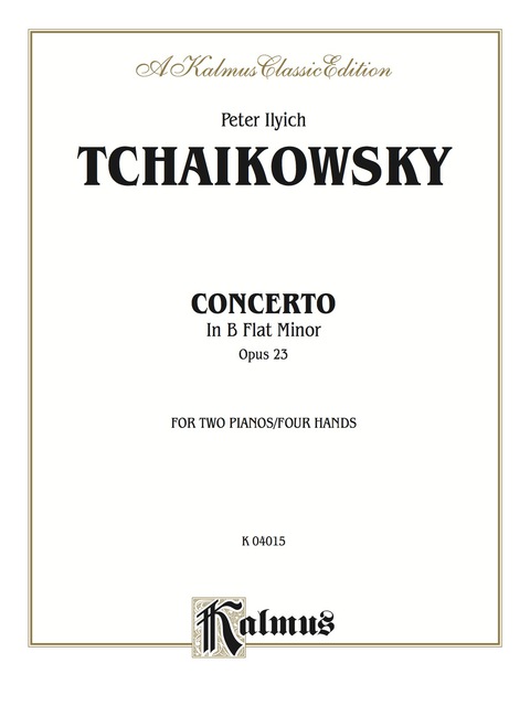Cover image for book Piano Concerto No. 1 in B-Flat Minor, Op. 23: Piano Duo (2 Pianos, 4 Hands)