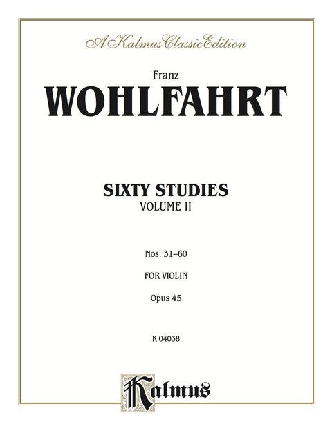 Cover image for book Sixty Studies, Opus 45, Volume II (Nos. 31-60): For Violin