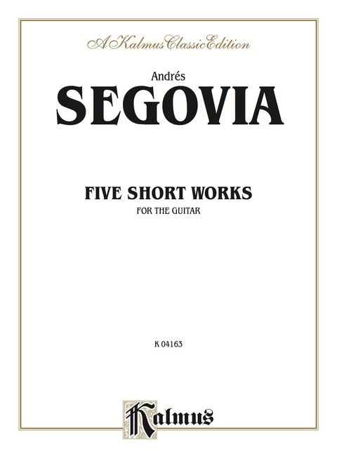 Cover image for book Five Short Works for the Guitar: Classical Guitar Folio