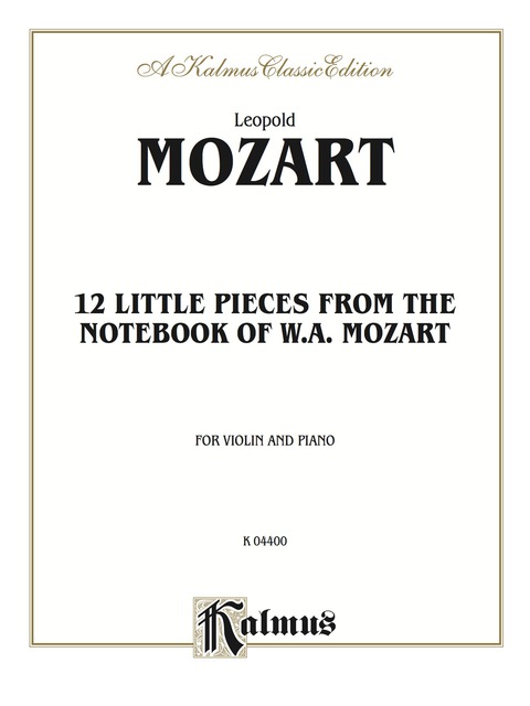 Cover image for book Twelve Little Pieces from the "Notebook of Wolfgang Mozart": For Violin and Piano