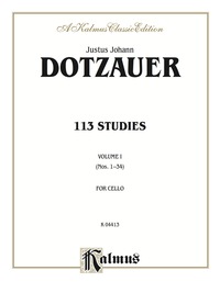 Cover image: 113 Studies, Volume I (Nos. 1–34): For Cello 1st edition 9780769257570