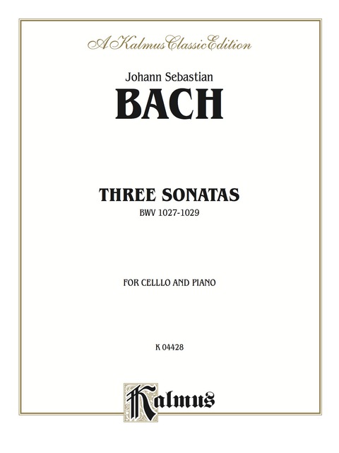 Cover image for book Three Sonatas for Viola da Gamba, BWV 1027-29: For Cello and Piano