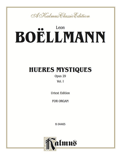 Cover image for book Heures Mystiques (Urtext Edition), Volume I (Opus 29): For Organ