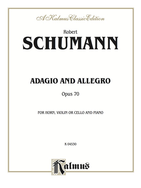 Cover image for book Adagio and Allegro, Opus 70: For French Horn Solo