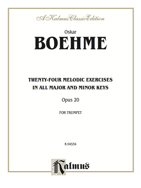 Cover image for book Twenty-four Melodic Exercises, Opus 20: For B-flat Cornet (Trumpet)