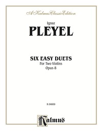 Cover image: Six Easy Duets, Opus 8: For Two Violins 1st edition 9780769257853