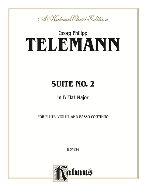 Cover image for book Suite No. 2 in B-flat Major: For Flute, Violin and Basso Continuo