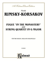 Cover image: Two String Quartets, Fugue "In the Monastery" and String Quartet in G Major: For Two Violins, Viola and Violoncello 1st edition 9780757907739