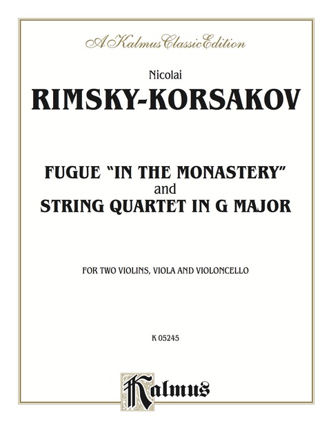 Cover image for book Two String Quartets, Fugue "In the Monastery" and String Quartet in G Major: For Two Violins, Viola and Violoncello
