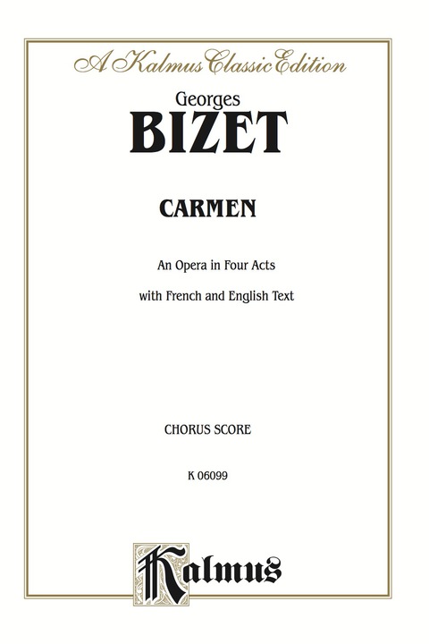 Cover image for book Carmen - An Opera in Four Acts: Choral (Opera) Score with English and French Text