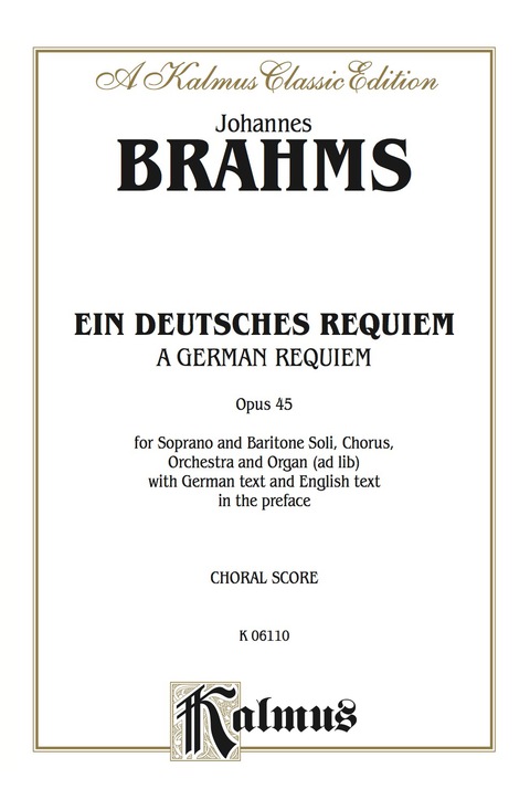 Cover image for book German Requiem (Ein Deutsches Requiem), Op. 45: Choral Worship Cantata for SATB with Soprano and Baritone Solo