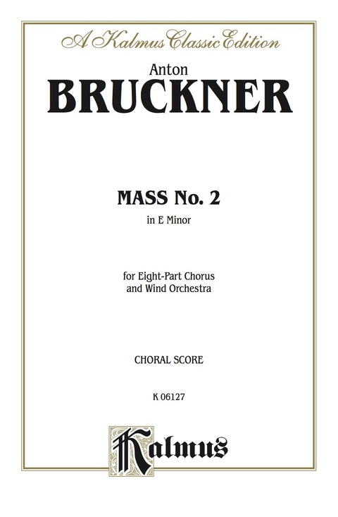 Cover image for book Mass No. 2 in E Minor: For SSAATTBB Chorus/Choir and Wind Orchestra with Latin Text (Choral Score)