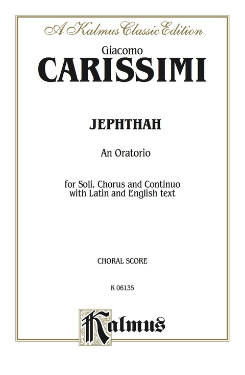 Cover image for book Jephthah, An Oratorio: For SSATB Solo, SSAATB Chorus/Choir with Latin and English Text (Choral Score)