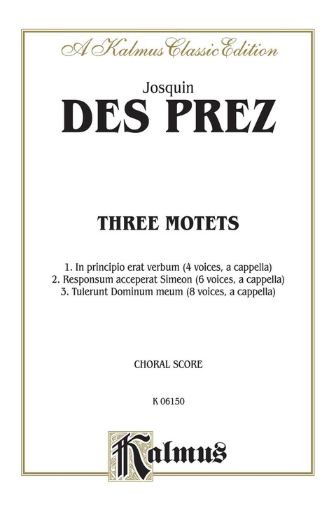 Cover image for book Three Motets: For 4, 6 and 8 Voice SATB Chorus/Choir