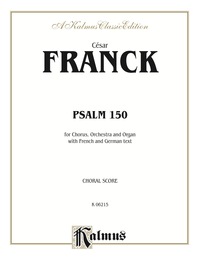 Cover image: Psalm 150: For SATB Chorus/Choir, Orchestra and Organ with French and German Text (Choral Score) 1st edition 9780769265261