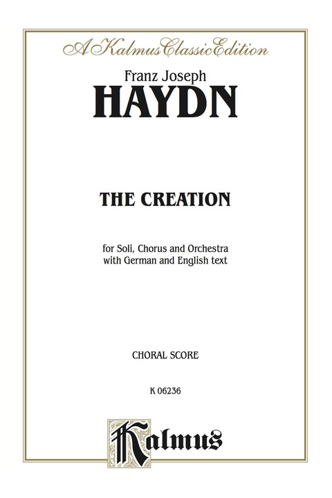 Cover image for book The Creation (Die Schöpfung): For STB Solo, SATB Chorus/Choir and Orchestra with German and English Text (Choral Score)