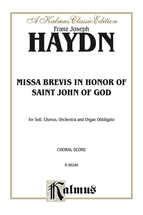 Cover image for book Missa Brevis in B-flat - in Honor of Saint John of God: For SATB Solo, SATB Chorus/Choir, Orchestra and Organ Obbligato with Latin Text (Choral Score)