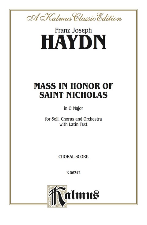 Cover image for book Mass in Honor of Saint Nicholas, in G Major: For SATB Solo, SATB Chorus/Choir and Orchestra with Latin Text (Choral Score)